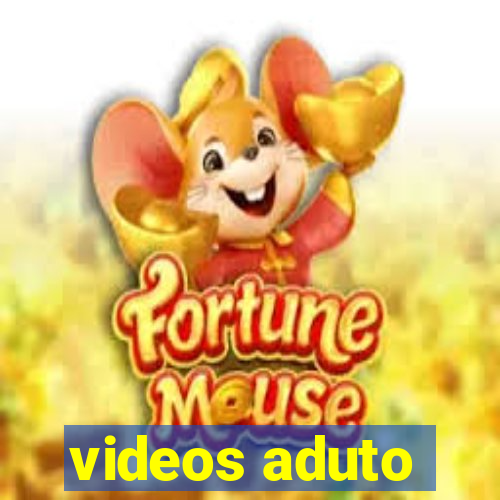 videos aduto